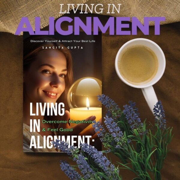 Living in Alignment